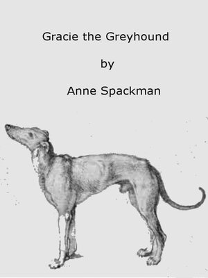 cover image of Gracie the Greyhound